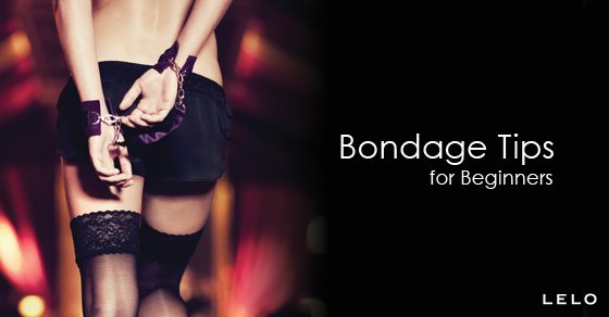 Bondage Sex Tips for Beginners