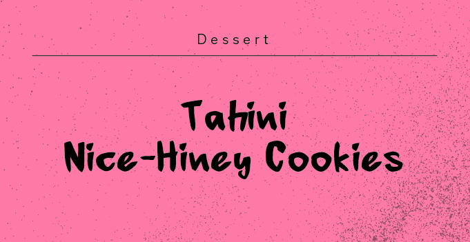 tahini nice-hiney cookies